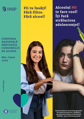 Campania națională de prevenție a consumului de alcool „FII TU ÎNSUȚI, FĂRĂ FILTRE, FĂRĂ ALCOOL”, lunile mai-iunie 2026 - F