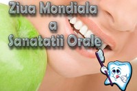 Ziua Mondială a Sănătăţii Orale